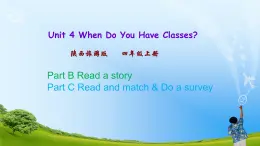 Unit 4 When Do You Have Classes  第四课时 课件