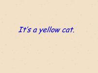 外研版 (一年级起点)一年级上册Unit 2 It's a yellow cat教学演示ppt课件