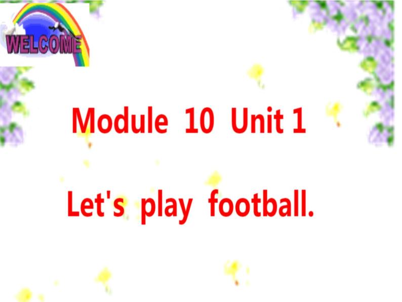 一年级上册英语课件- Module 10 Unit 1 This is my father! （Let's play football.）外研社（一起）01