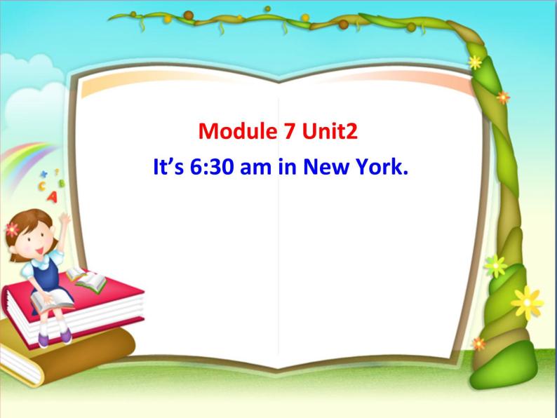 四年级下册英语课件- Module7 Unit 2 It is 6：30 a.m in New York.  外研社（一起）01