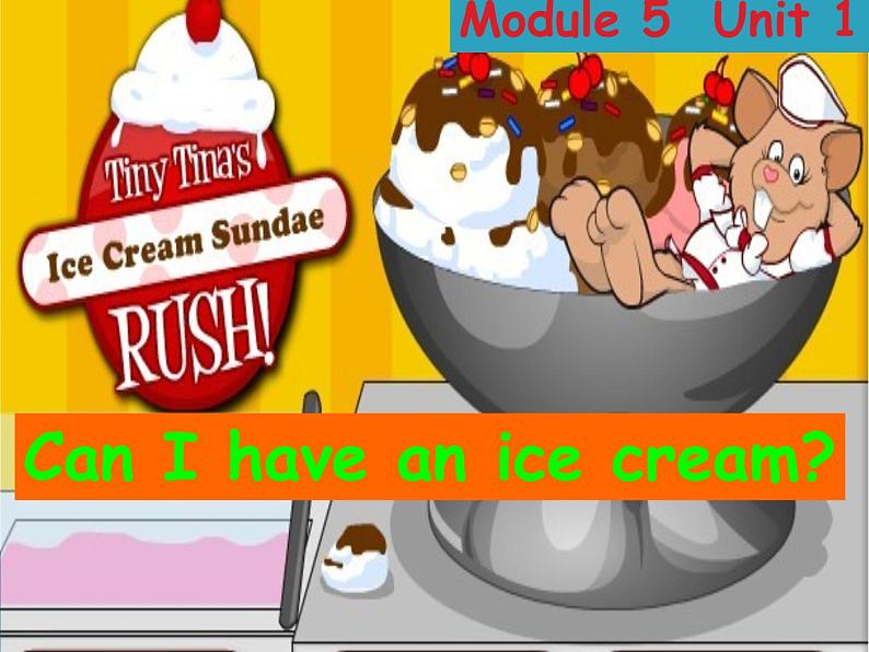 三年级上册英语课件- Module 5 Unit 1 Can I have an ice cream? 外研社(一起)01