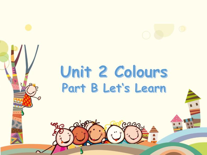 Unit 2 Colours Part B Let's learn 第三课时 课件01