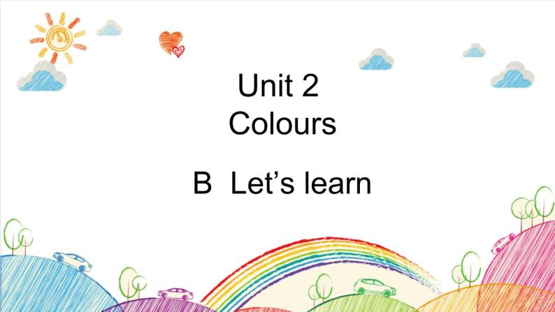 Unit 2 Colours B Let's learn 课件（含视频素材）01
