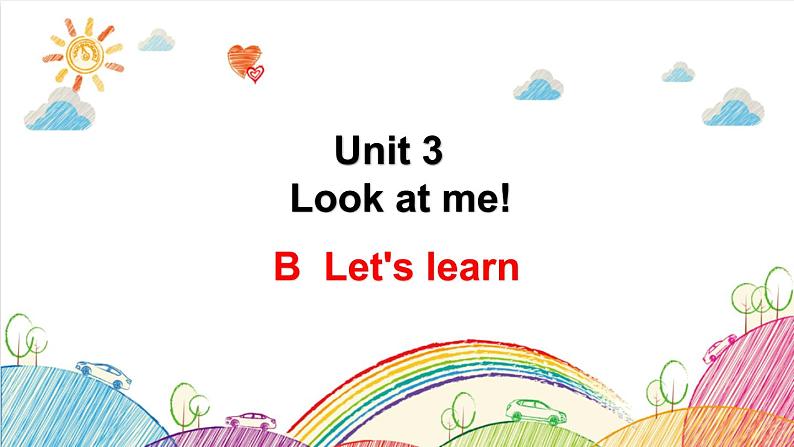 Unit 3 Look at me! B Let's learn 课件(含视频素材01