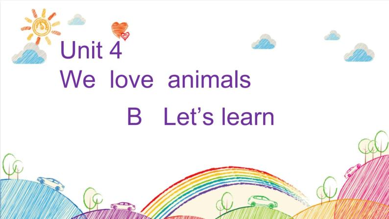 Unit 4 We love animals B Let's learn 课件（含视频素材）01