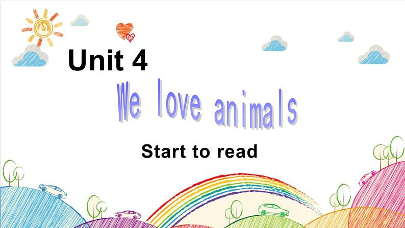 Unit 4 We love animals B Start to read 课件(含视频素材)01