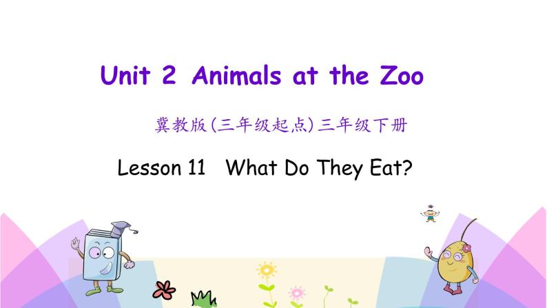 Unit 2 Lesson 11 What Do They Eat 课件+素材01