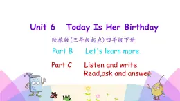 Unit 6 Today is her birthday 第三課時(shí) 課件+素材