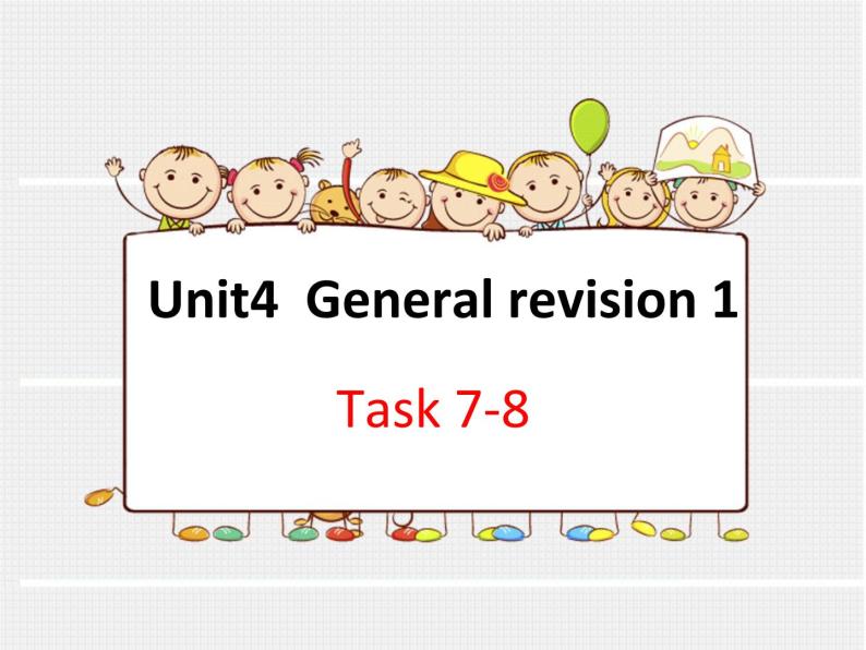 六年级下册英语课件-Unit 4 General Revision 1 Task 7-8 人教精通版01