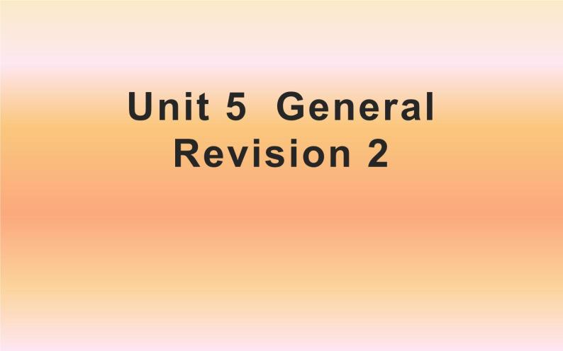 六年级下册英语课件-Unit 5  General Revision 2 人教精通版01