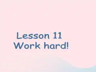 【精品】冀教版 六年级英语下册Unit2GoodHealthtoYouLesson11Workhard课件1