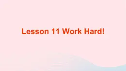 【精品】冀教版 六年级英语下册Unit2GoodHealthtoYouLesson11Workhard课件2