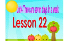 四年级下册英语课件-Unit 4 There are seven days in a week.  Lesson 22 人教精通版.