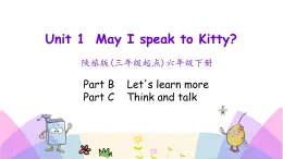 Unit 1 May I speak to Kitty 第三課時(shí) 課件+素材