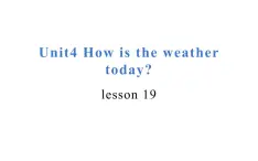 四年级上册英语课件-Unit4 How is the weather today？Lesson 19 人教精通版