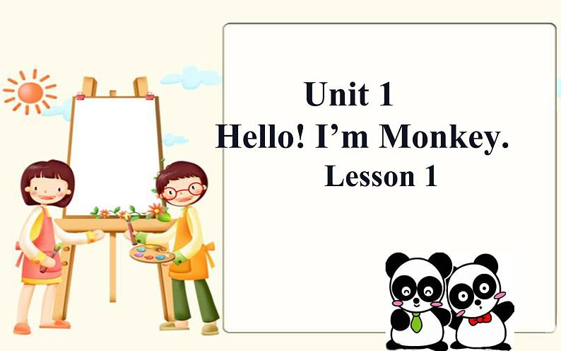 三年级上册英语课件-Unit 1 Hello! I’m Monkey. Lesson 1 人教精通版01