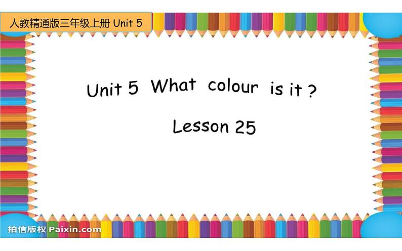 三年级上册英语课件-Unit5 What colour is it? Lesson 25 人教精通版01