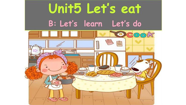 三年级英语上册课件-Unit 5 Let’s eat Let's learn Let's do-人教PEP版01