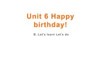 小学英语人教版 (PEP)三年级上册Unit 6 Happy birthday! Part B获奖课件ppt