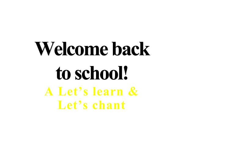 三年级英语下册课件-Unit 1 Welcome back to school A Let’s learn & Let’s chant -人教PEP版01
