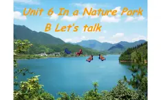 五年级英语上册课件-Unit6  In a nature  park B Let’s talk-人教PEP版.