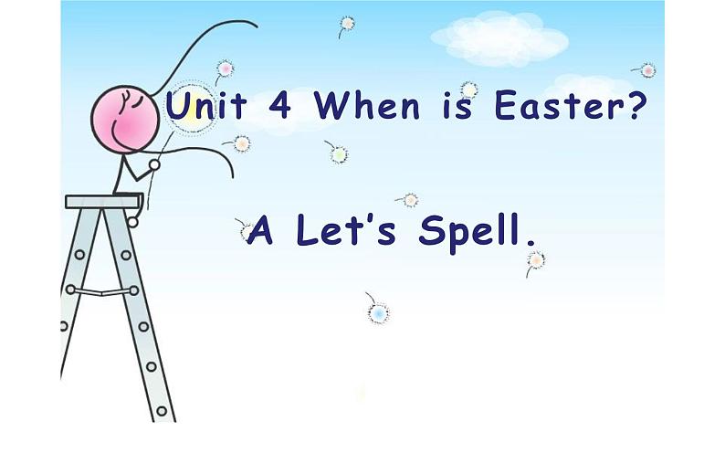 五年级英语下册课件-Unit 4 When is Easter?A Let’s Spell-人教PEP版01