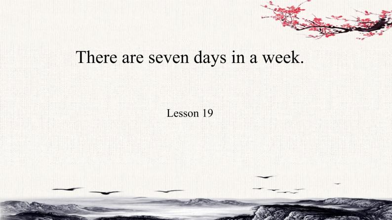 Unit 4 There are seven days in a week？Lesson19课件01