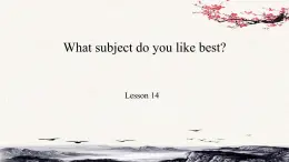 Unit 3  What subject do you like best？Lesson14课件