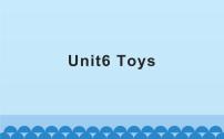 小学英语Unit 6 Toys评课ppt课件