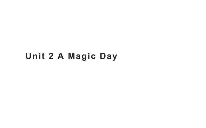 六年级下册英语课件-Unit 2 A Magic Day 粤人版（开心英语）01