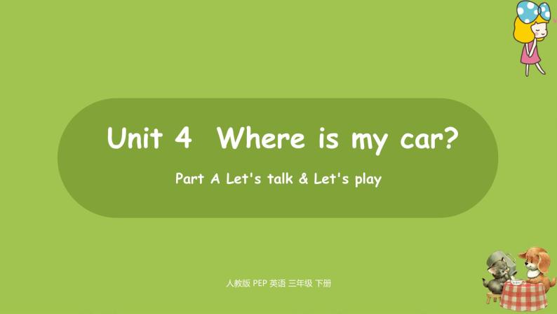 人教PEP版三年级下册  Unit4 第1课时Part A Let's talk & Let's play(PPT课件+素材）01