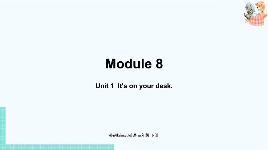 外研三起 3下 Module8 Unit1第1頁