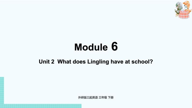 外研版（三起）三年级英语下册  Module6 Unit2（PPT课件音频）01