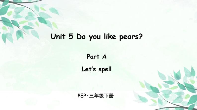 Unit 5 Part A 第三课时 Let's spell课件+音频01