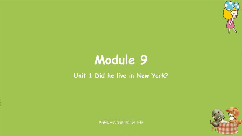 外研版（三起）四年级英语下册  Module9 Unit1（PPT课件)01