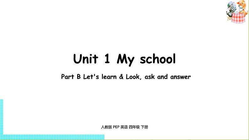 人教PEP版四年级英语下册 Unit1 第5课时Part B Let's learn & Look,ask and answer(PPT课件)01
