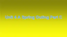 闵教版英语五年级下册Unit4 A Spring Outing PartC课件