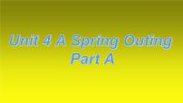 小学英语Unit 4 A Spring Outing Part A 课文内容课件ppt
