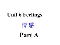 英语五年级下册Unit 6 Feelings Part A 示范课ppt课件