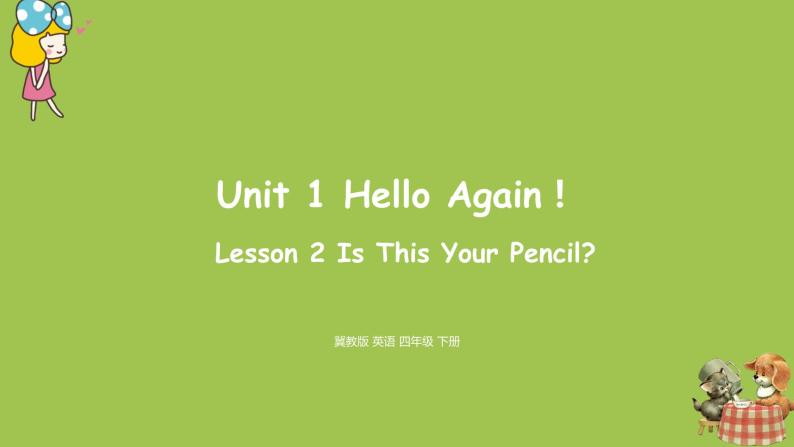 冀教版（三起）四年级英语下册 unit1 lesson2（PPT课件）01