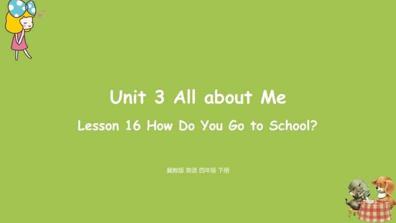 冀教版（三起）四年级英语下册 unit3 lesson16（PPT课件）01