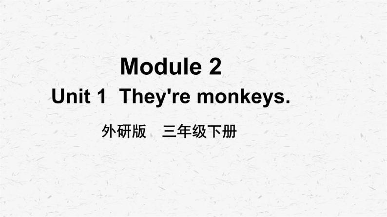 外研版三年级下册英语Module 2 Unit 1教学课件01