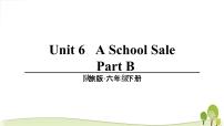 英语六年级下册Unit 6 A School Sale教学ppt课件