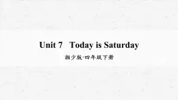 湘少版四年级下册英语Unit 7教学课件