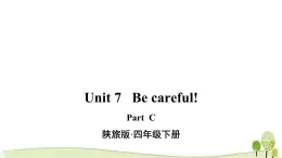 陕旅版英语四年级下Unit 7 Part C教学课件