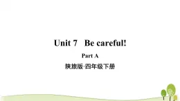 陕旅版英语四年级下Unit 7 Part A教学课件