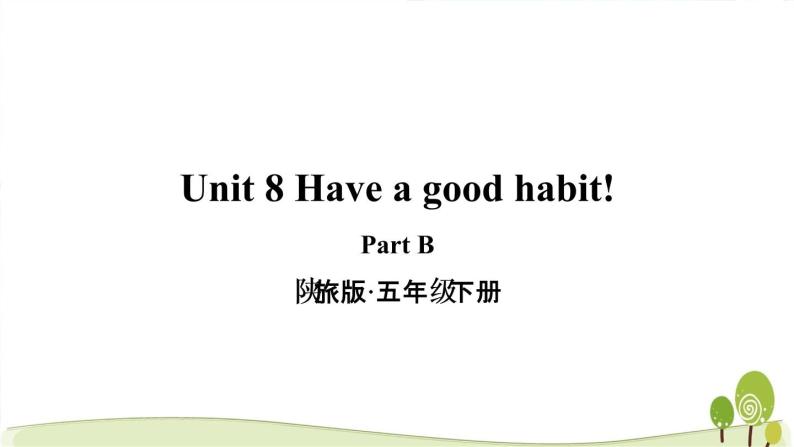 陕旅版英语五年级下Unit 8 Part B教学课件01