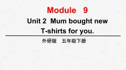 外研版英语五年级下册Module 9 Unit 2课件