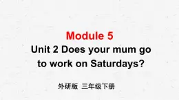 外研版三年级下册英语Module 5 Unit 2教学课件