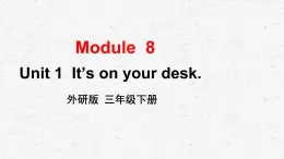 外研版三年级下册英语Module 8 Unit 1教学课件